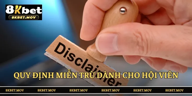 Quy định miễn trừ dành cho hội viên
