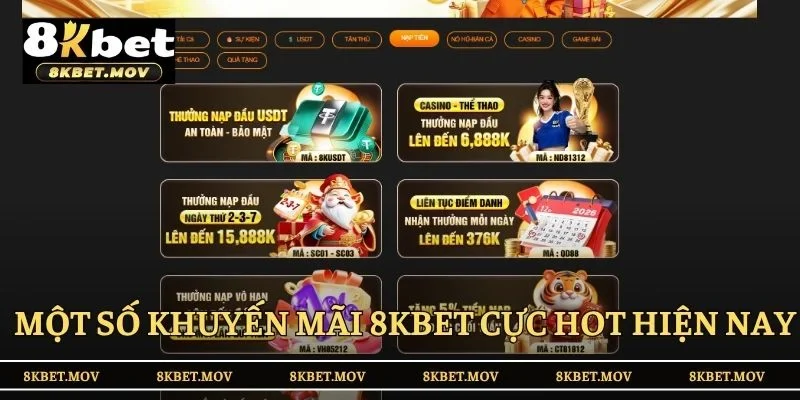 Một số khuyến mãi 8KBET cực hot hiện nay