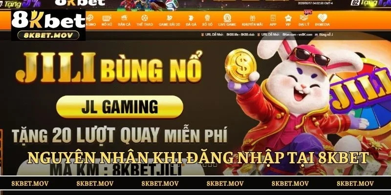 Nguyên nhân khi người chơi đăng nhập tại 8KBET